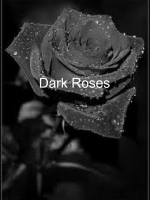 Dark Roses