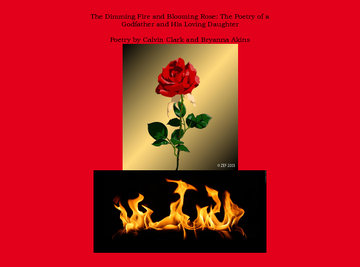 The Dimming Fire and Blooming Rose: The Poetry of a Godfather and His Loving Daughter (Revised)