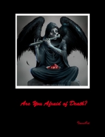 Are you afraid of death?