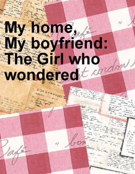 My home, My boyfriend