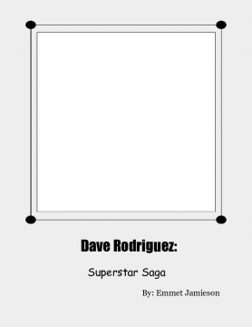 Dave Rodriguez: Superstar Saga
