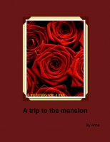 A Trip to the Mansion