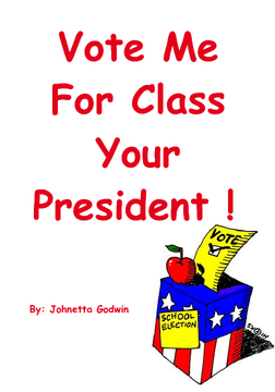 Vote me for Class President !