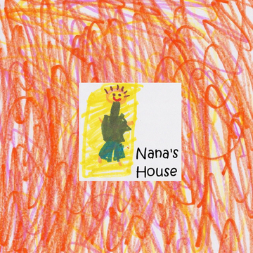 Nana's House