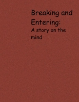 Breaking and Entering: