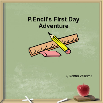 P.Encil's First Day Adventure