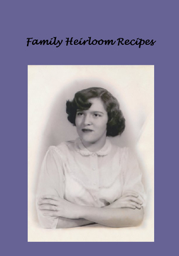 Family Heirloom Recipes