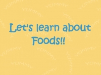 Lets learn about foods!!