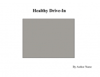 Healthy-Drive In