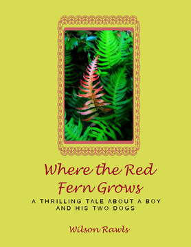 Where the Red Fern Grows