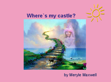WHERE HAS MY CASTLE GONE?