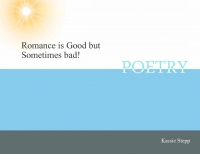 romance is good but sometimes bad