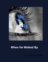 When He Walked By