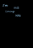I'm Still loving you