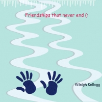 Friendships that never end (: