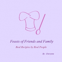 Feasts of Friends and Family