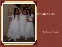 My Life So Far!