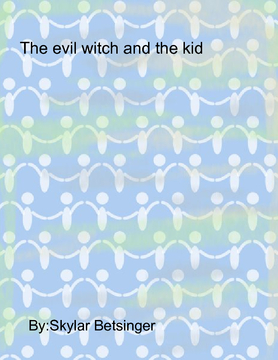 Evil witch and The kid