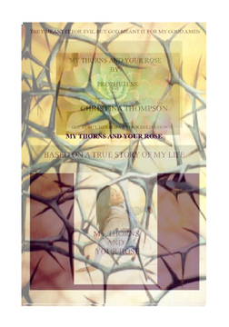 MY THORNS AND YOUR ROSE