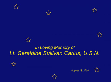 In Loving Memory of Lt.Geraldine Sullivan Carius, U.S.N.