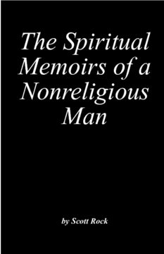 The Spiritual Memoirs of a Nonreligious Man