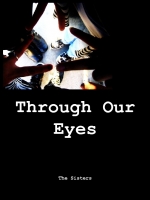 Through Our Eyes