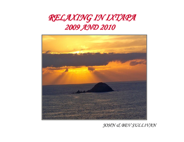Two Years in Ixtapa