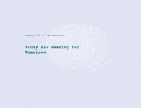 today has meaning for Tomorrow.