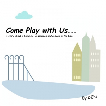 Come Play with Us...