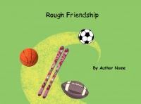 Rough Friendship