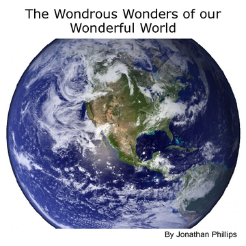 The Wondrous Wonders of our Wonderful World