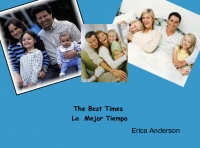 The Best Times - La Mejor Tiempo