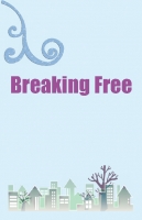 Breaking Free