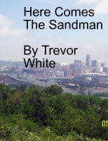 Here comes the sandman
