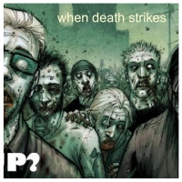 when death strikes