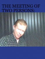 The Meeting of Two Persons: What Therapy Should Be