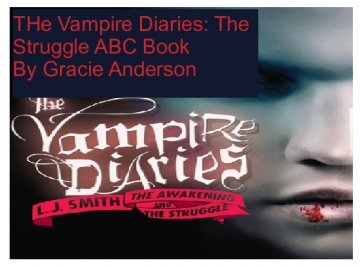 The Vampire Diaries: The Struggle ABC Book