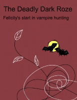 The Deadly Dark Roze