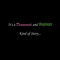 Diamonds and Dogtags