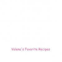 Valena's Favorite Recipes