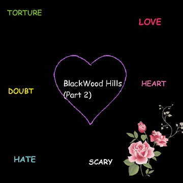 Blackwood Hills Part 2