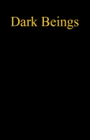 Dark Beings