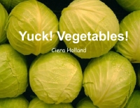 Yuck! Vegetables!
