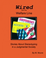 Wired From The Welfare Line