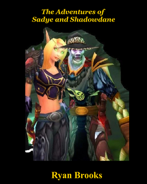 The Adventures of Sadye and Shadowdane