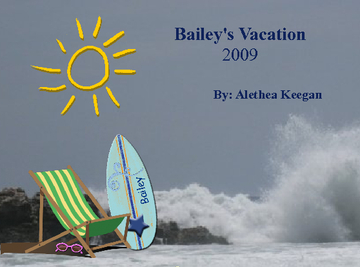 Bailey's Summer Vacation