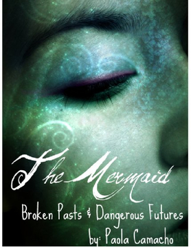 The Mermaid: Broken Pasts & Dangerous Futures
