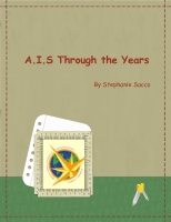 A.I.S Through the Years