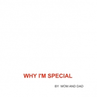 WHY I'M SPECIAL