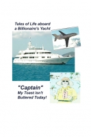 Captain! My Toast Isn't buttered Today